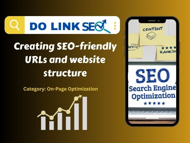 Creating SEO-Friendly URLs and Website Structure